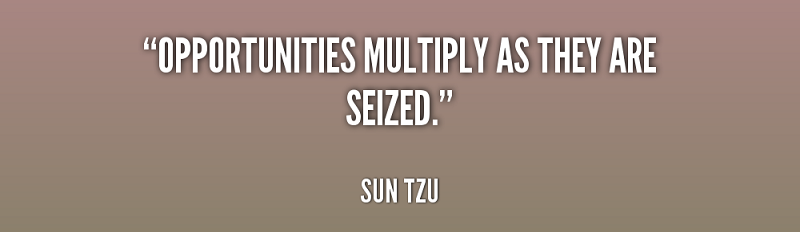 quote-Sun-Tzu-opportunities-multiply-as-they-are-seized-89950